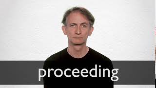 How to pronounce PROCEEDING in British English