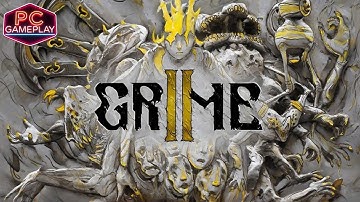 GRIME II, First 20-Minute Gameplay PC [2К 60FPS] 3060Ti, Demo, Walkthrough (No Commentary)