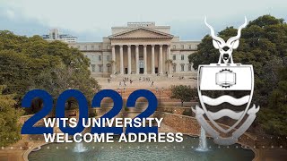 2022 Welcome Address by Wits Vice-Chancellor, Prof Zeblon Vilakazi
