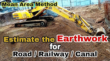 Earthwork calculation for road / railway / canal work by Mean area method- Quantity survey |