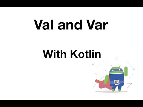 Kotlin val and var