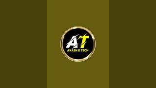 Akash k Tech is live today!