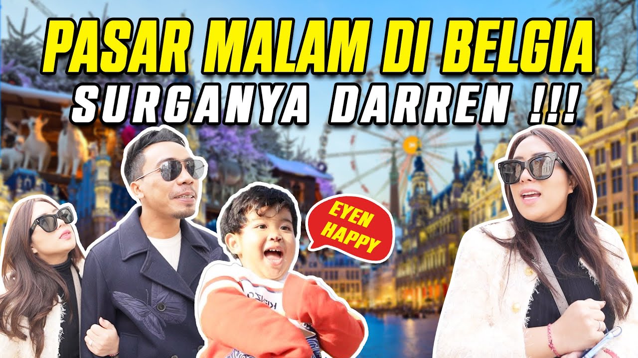 PASAR MALAMNYA DI BELGIA BURGGE !! SURGANYAA DARREN !!!