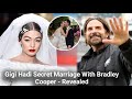 Gigi Hadid secretly married to Bradley Cooper so finally Truth revealed | Gigi Hadid ties the knot