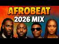 AFROBEAT 2026 Best New Afro Hits Mix 4 