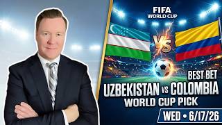 Uzbekistan vs Colombia – FIFA World Cup Pick l Wednesday 6/17/26 l Vernon’s Bet, Picks & Predictions
