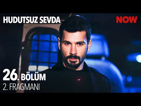 Hudutsuz Sevda 26. Bölüm 2. Fragmanı