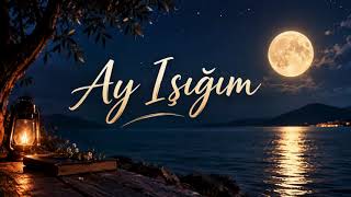 🌙 Ay Işığım .