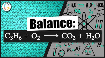 How to balance C3H6(g) + O2(g) → CO2(g) + H2O(g)