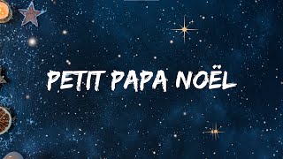 Petit Papa Noël (Paroles)