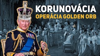 KORUNOVÁCIA kráľa Karola III. | Operácia Golden Orb