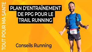 Programme d'entraînement de PPG pour le trail running