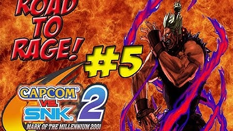 Road To Rage! Shin Akuma (Capcom vs SNK 2) Part 5