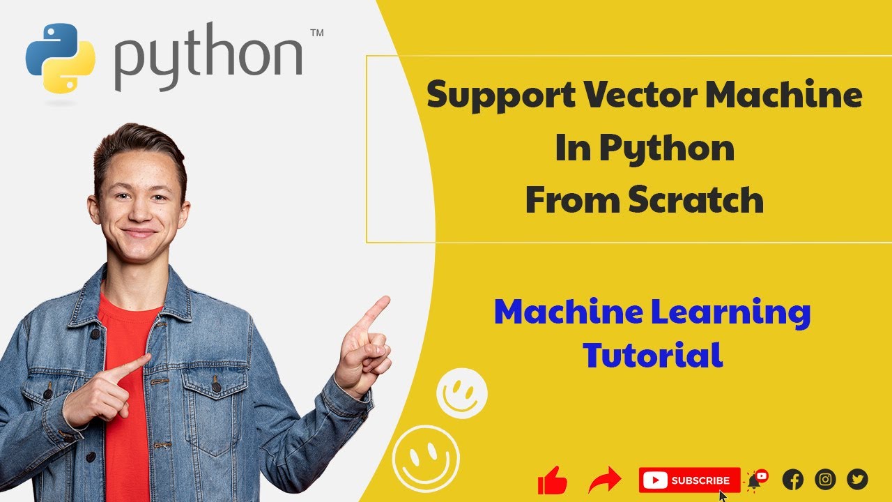 #6 Support Vector Machine In Python From Scratch | Machine Learning ...