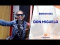 Entrevista a Don Miguelo