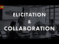 Elicitation &amp; Collaboration by Business Analyst #business #businessanalysis #businessanalyst #design