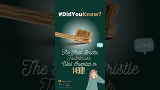 #DidYouKnow First Toothbrush ? Was Invented  in 1498! #shorts | implantsguru.dentist