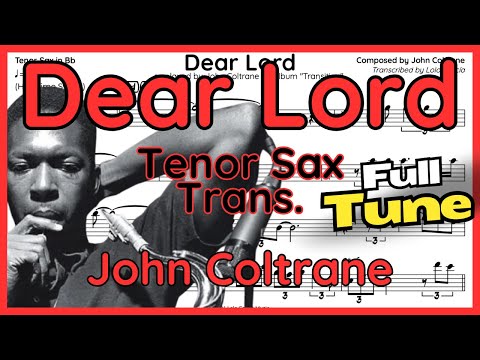 Dear Lord - John Coltrane - Tenor Sax Transcription (+ Backing Track)