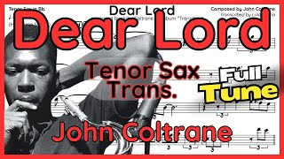 Dear Lord (John Coltrane) Tenor Sax Transcription