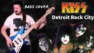 KISS 💋- Detroit Rock City 🎸[Bass Cover]