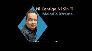 Karaoke Melodía Xtrema -  Ni Contigo Ni Sin Ti(Demo) Secuencia P.R