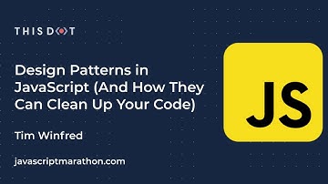 JavaScript Marathon | Design Patterns in JavaScript (And How They Can Clean Up Your Code)