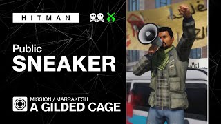 HITMAN | Marrakesh | A Gilded Cage – Public Sneaker