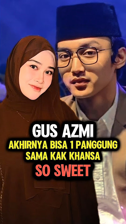 Gus Azmi dan Kak Khansa Dalam Satu Panggung #shorts