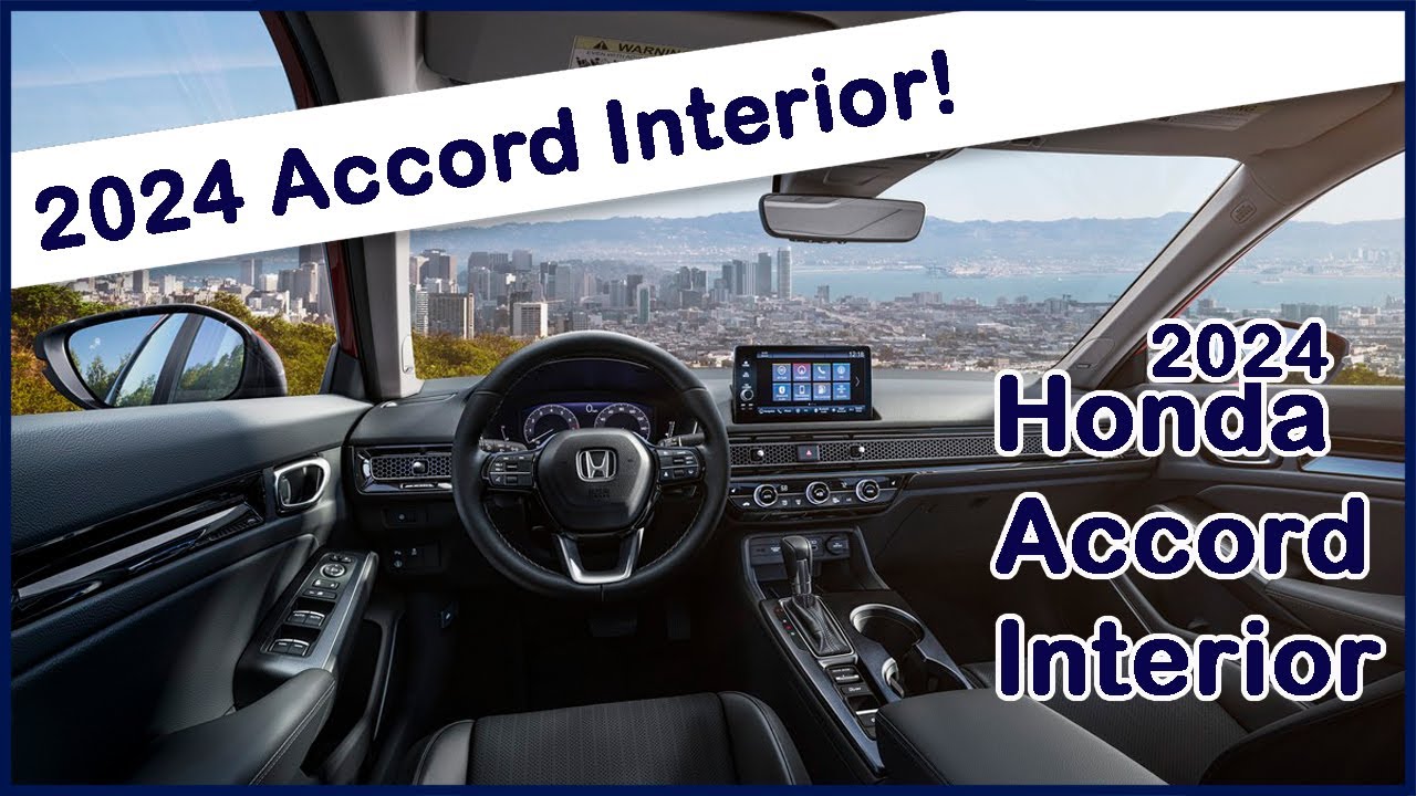 2024 Honda Accord Interior Reveal YouTube