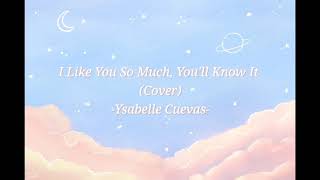 Download Lagu I Like You So Much, You'll Know It (Cover) -Ysabelle Cuevas- || lyrics video Download Lagu I Like You So Much, You'll Know It (Cover) -Ysabelle Cuevas- || lyrics video