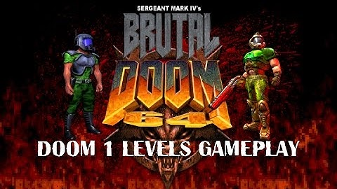 Brutal Doom 64 (PC) - Doom 1 Levels Gameplay