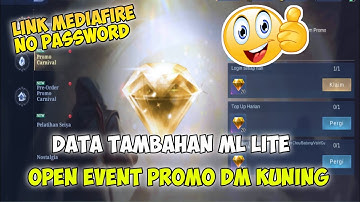 Data Open Event Dm Kuning Promo Carnival Patch Terbaru || File Tambahan Ml Lite.