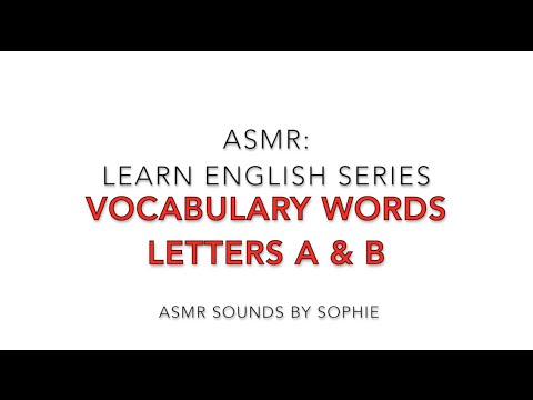 ASMR: Learn English - vocabulary words staring with letters A & B (soft talking, female voice)