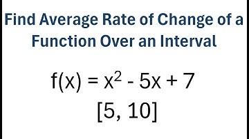 Find Average Rate of Change of a Function Over Interval