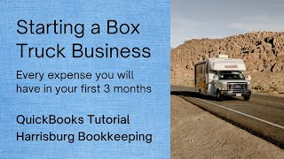 How to Start a Box Truck business: Every Expense I had in the First 4 Months