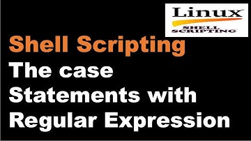 Shell Scripting Tutorial-13 The case Statements with Regular Expression || Linux Interview Question