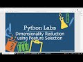 Dimensionality Reduction using Feature Selection in Visual Studio Code