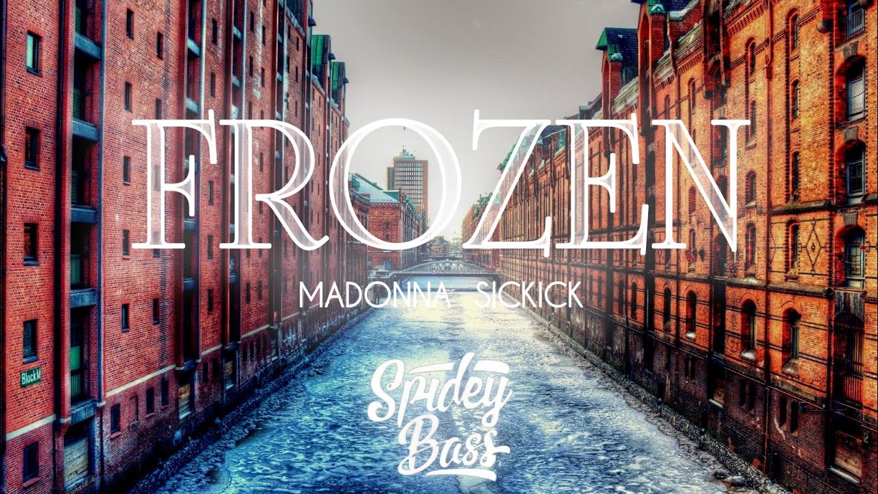 [LYRICS] Madonna Frozen (Sickick Remix) (Lyric Video) [Bass Boosted
