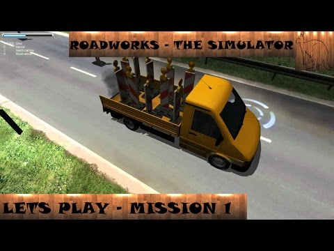 Roadworks The Simulator / Lets Play / Mission 1