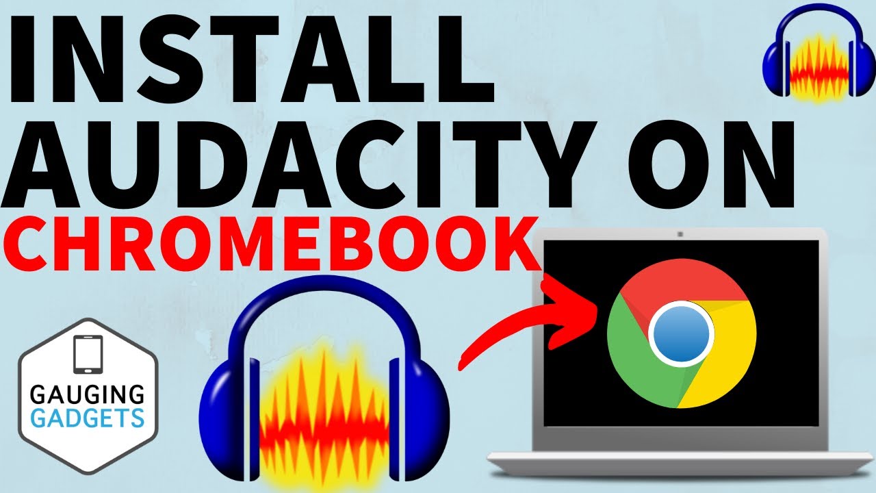 Can a Chromebook Run Audacity