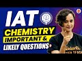 IAT Chemistry Important PYQs & Most Likely Questions | IAT 2024 | Nabamita Ma