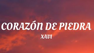 Xavi - Corazón de Piedra (Lyrics)