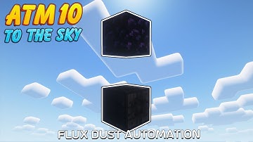 ATM 10 To The Sky - Flux Networks Automation + Soul Lava - EP09