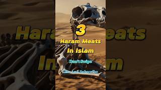 3 Haram Meats In Islam Part 2 ❌#shorts #islamicshorts #islamic #shortsfeed #haram