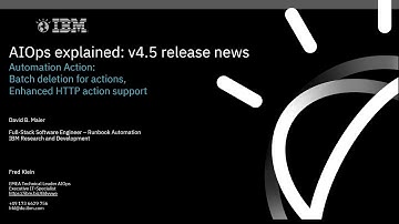 AIOps explained, IBM Cloud Pak for AIOps v4.5 release news, Automation Action