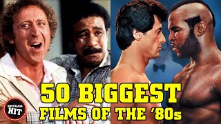 TOP 50 HIGHEST GROSSING MOVIES OF THE 1980s