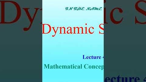 Dynamic Systems,  Lecture 4/ جلسه چهارم سیستم های دینامیکی