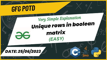 Unique rows in boolean matrix(POTD) | Problem of the Day | GFG | 25-06-2023