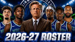 Timberwolves 2026–27 Projected Roster & Starting 5 Grades | After LaMelo Trade