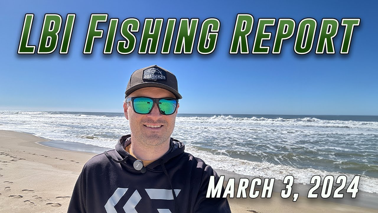 LBI Fishing Report 3/3/24 #njfishing 